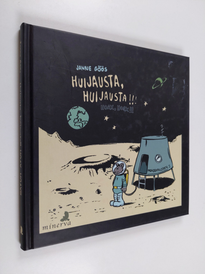 Janne Göös : Huijausta, huijausta!!! = Hoax, hoax!!!
