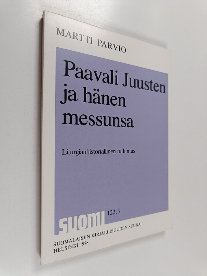 Martti Parvio : Paavali Juusten ja hänen messunsa : litur...