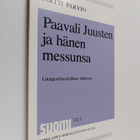 Martti Parvio : Paavali Juusten ja hänen messunsa : litur... - pikkukuva 1