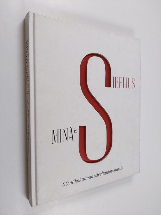 Anna ym. (toim.) Krohn : Minä & Sibelius : 20 näkökulmaa ...