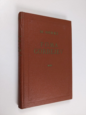 Maksim Gorki : Foma Gordejev