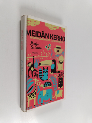 Merja Salonen : Meidän kerho : hartausvirikkeitä leikki-i...
