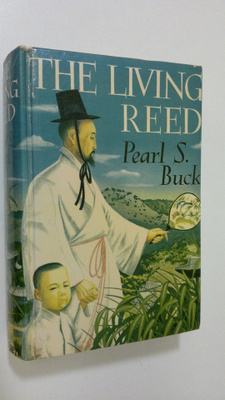 Pearl S. Buck : The living Reed