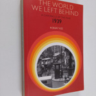 Robert Kee : The World We Left Behind - A Chronicle of th... - pikkukuva 1