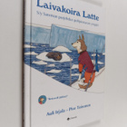 Auli Irjala : Laivakoira Latte : S/y Sareman purjehdus po... - pikkukuva 1