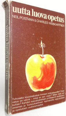 Neil Postman : Uutta luova opetus