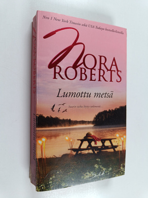 Nora Roberts : Lumottu metsä