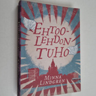 Minna Lindgren : Ehtoolehdon tuho - pikkukuva 1