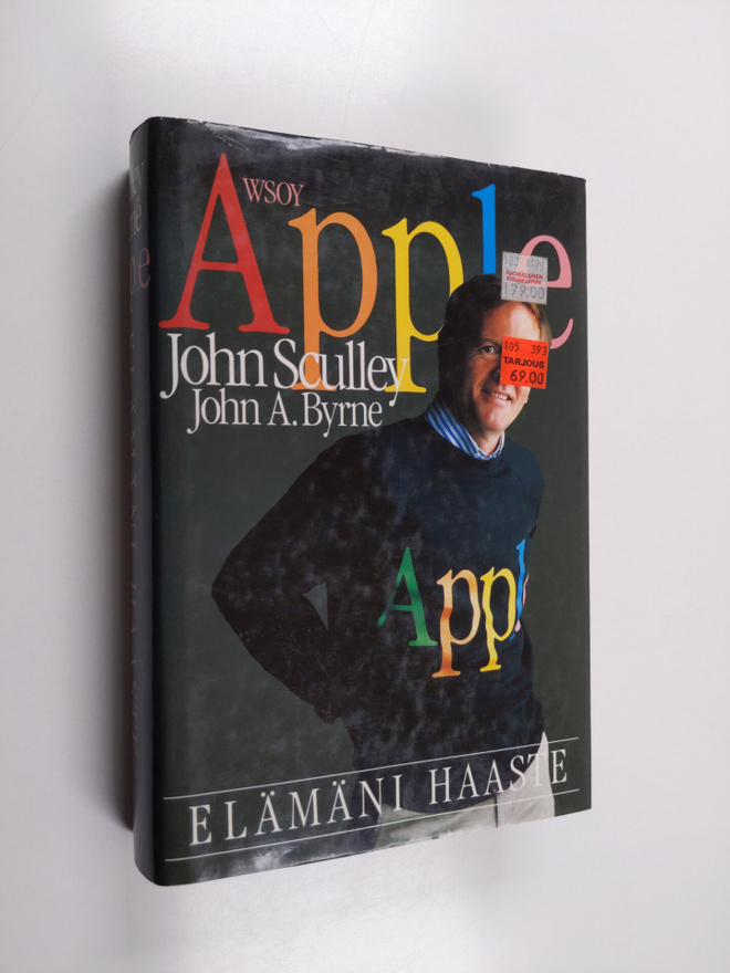 John Sculley : Apple : elämäni haaste