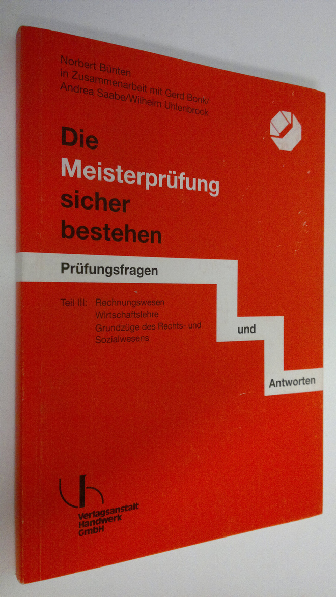 Norbert Bunten : Die Meisterprufung sicher bestehen 3 : R...