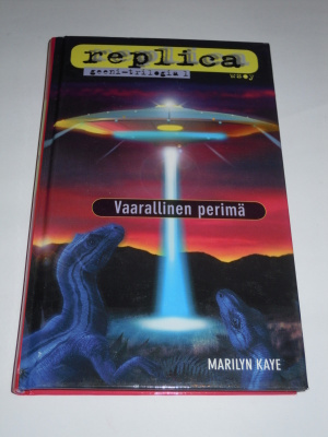 Marilyn Kaye : Replica — Vaarallinen perimä