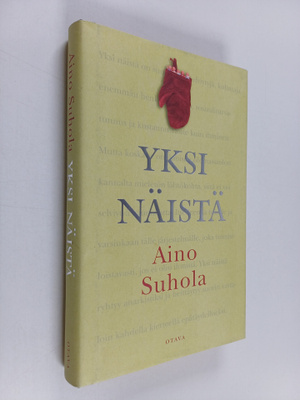 Aino Suhola : Yksi näistä (signeerattu, tekijän omiste)