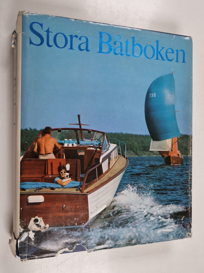 Stora båtboken : ett verk om fritid till sjöss