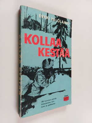 Erkki Palolampi : Kollaa kestää