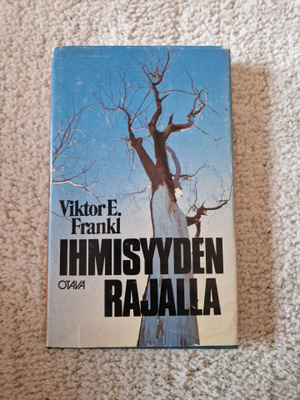 Frankl, Victor E.: Ihmisyyden rajalla