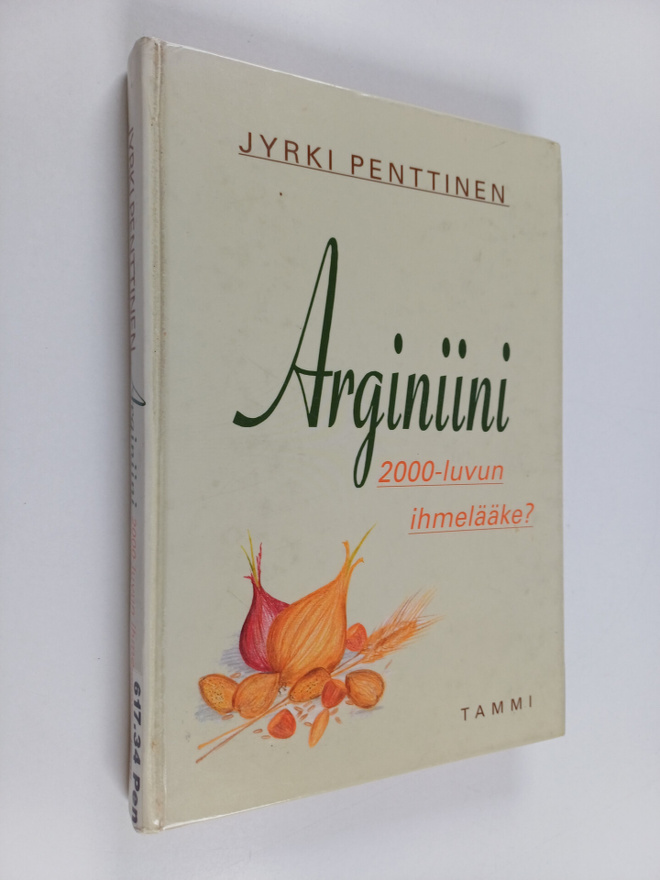 Jyrki Penttinen : Arginiini - 2000-luvun ihmelääke