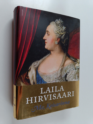Laila Hirvisaari : Me, Keisarinna