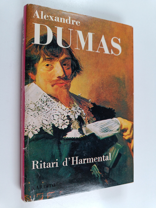 Alexandre Dumas : Ritari d'Harmental : Historiallinen rom...