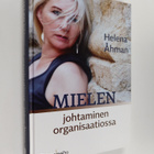Helena Åhman : Mielen johtaminen organisaatiossa - pikkukuva 1