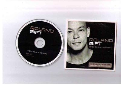 CDS ROLAND GIFT-IT'S ONLY MONEY EI - HV
