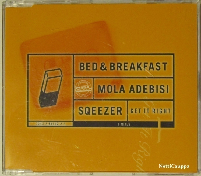 Bed & Breakfast, Mola Adebisi, Sqeezer • Get It Right CDM
