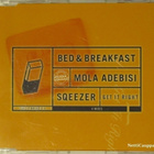 Bed & Breakfast, Mola Adebisi, Sqeezer • Get It Right CDM - pikkukuva 1