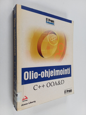 Jesse Liberty : Olio-ohjelmointi C++ OOAD : Object-Orient...