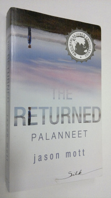Jason Mott : Palanneet (The Returned)