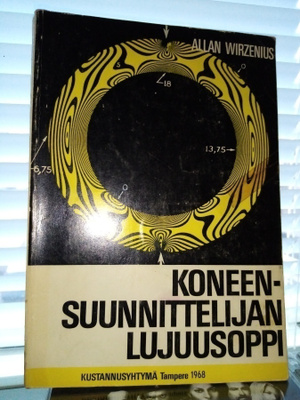 Wirzenius : Koneensuunnittelijan lujuusoppi