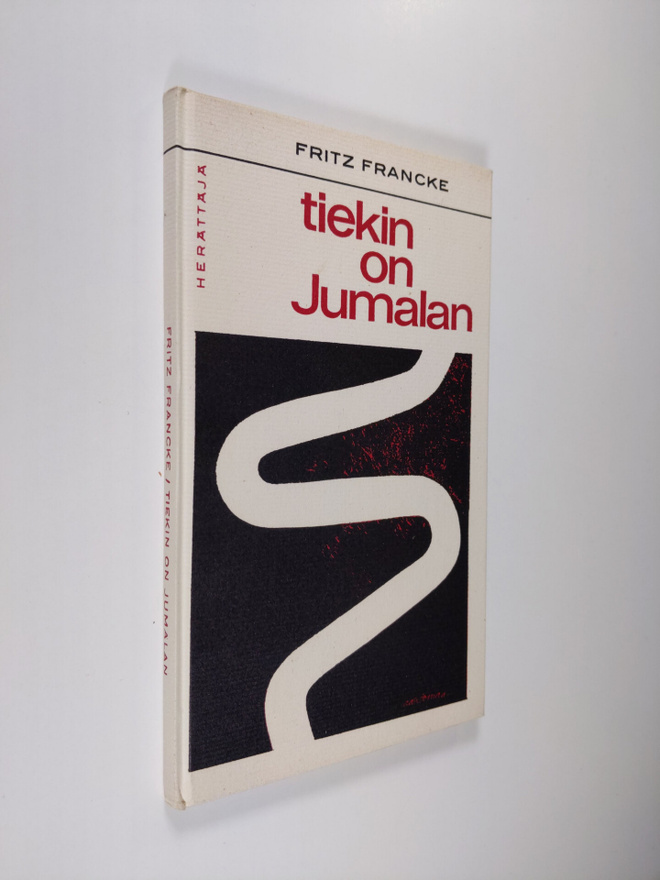 Fritz Francke : Tiekin on Jumalan