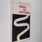 Fritz Francke : Tiekin on Jumalan - pikkukuva 1