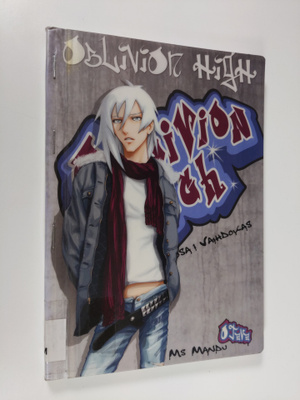 nimimerkki Ms Mandu : Vaihdokas - Oblivion high Osa 1