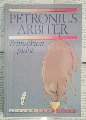 Petronius Arbiter - Trimalkion pidot (nid.)