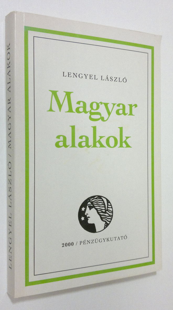 Lengyel Laszlo : Magyar alakok