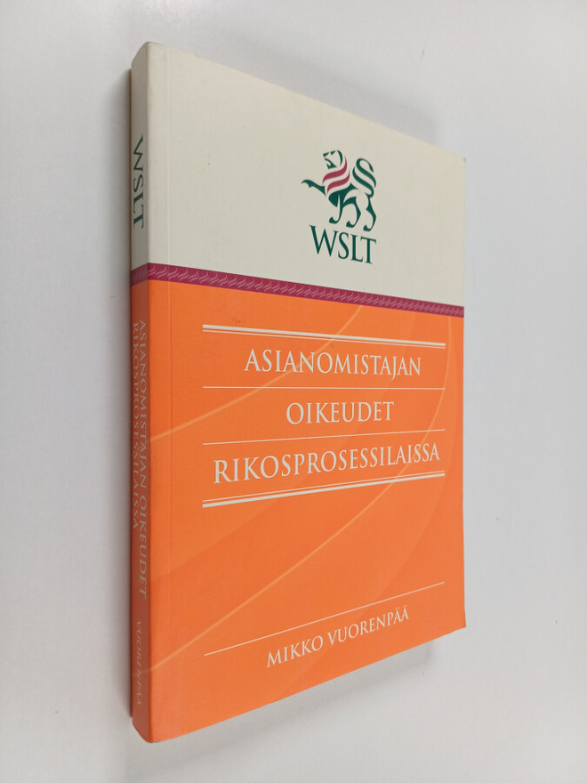 Mikko Vuorenpää : Asianomistajan oikeudet rikosprosessila...