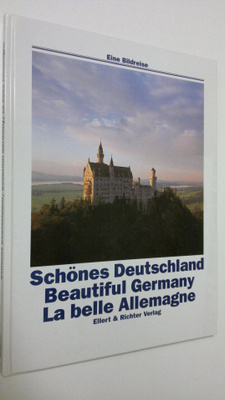 Schönes Deutschland = Beautiful Germany = LA belle Allemagne