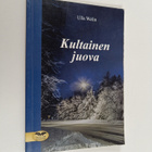 Ulla Welin : Kultainen juova (signeerattu, tekijän omiste) - pikkukuva 1