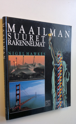 Nigel Hawkes : Maailman suuret rakennelmat
