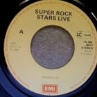 SUPER ROCK STARS LIVE : ROCK MEDLEY SINGLE : VINYYLI 7" 1981 - pikkukuva 3