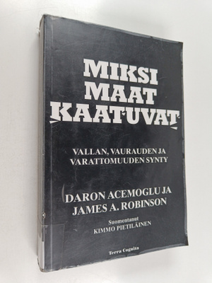 James A. Robinson ym. : Miksi maat kaatuvat