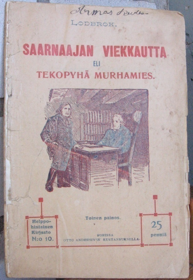 Lodbrok: Saarnaajan viekkautta, Andersin 1913. 2p. 32 s.