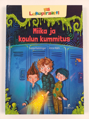 Sonja Kaiblinger : Miika ja koulun kummitus