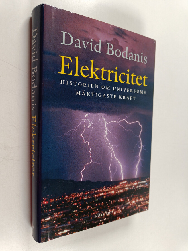 David Bodanis : Elektricitet : historien om universums mä...