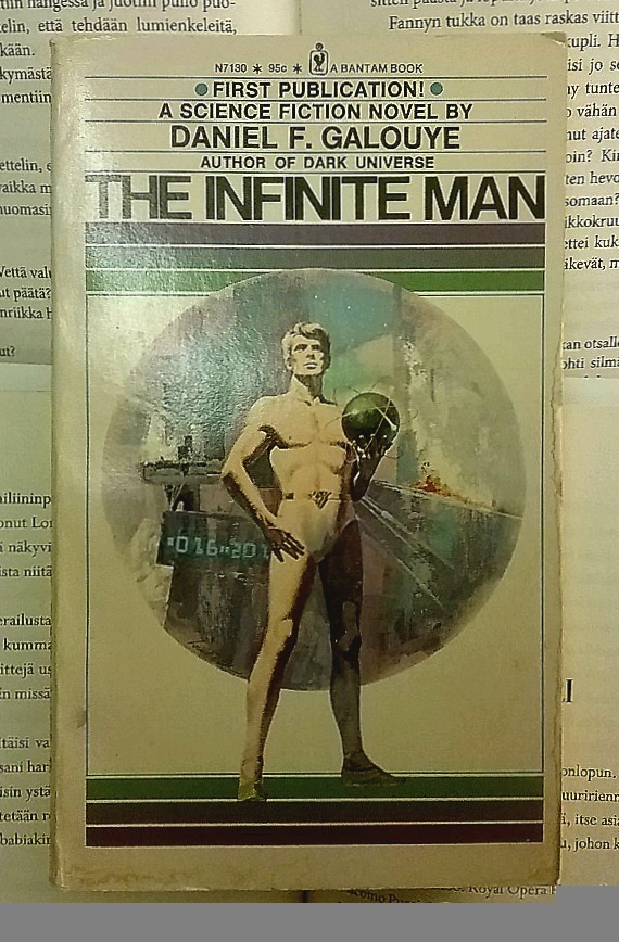 Daniel F. Galouye - The Infinite Man (paperback)