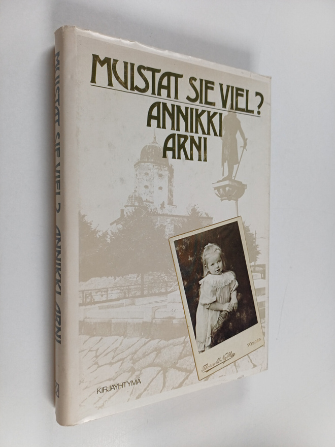 Annikki Arni : Muistat sie viel
