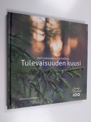Heli Laaksonen : Tulevaisuuden kuusi