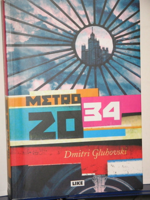 Dmitri Gluhovski : METRO 2034