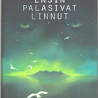 Anne Kovalainen: Ensin palasivat linnut - pikkukuva 1
