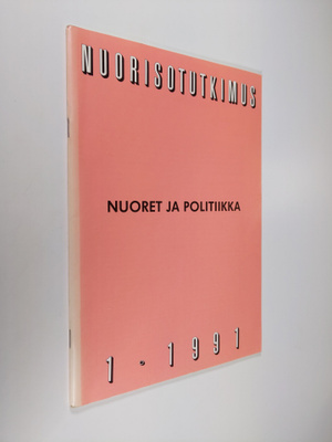 Nuorisotutkimus 1/1991 : Nuoret ja politiikka