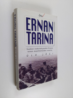 Ulo Jögi : Ernan tarina : Suomen tiedustelujoukko Virossa...